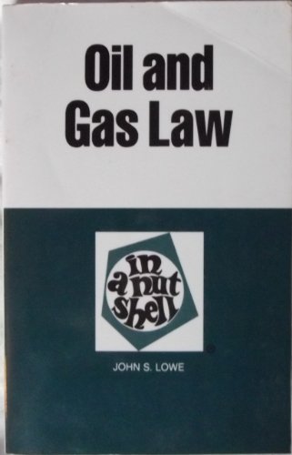 Oil and Gas Law in a Nutshell (Nutshell Series)