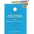Cardiac Metabolism in Health and Disease (Developments in Molecular and Cellular... by Salah Abdel-aleem and James E. Lowe