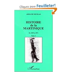 Histoire de la Martinique, 1939-1971, tome 3