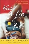 Would I Lie to You?: A Novel