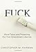 Fuck: Word Taboo and Protecting our First Amendment Liberties