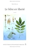 Le Fr�ne en libert�