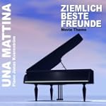 Una Mattina (Ziemlich beste Freunde M...