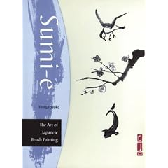 Sumi-E Kit: The Art of Japanese Brush Painting (Make Your Mark)