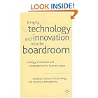 Bringing Technology and Innovation into the Boardroom: Strategy, Innovation and... by  European Institute for Technology and Innovation