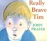 Really brave Tim