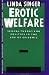 Erotic Welfare: Sexual Theory and Politics in the Age of Epidemic (Thinking Gender)