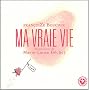 Ma vraie vie