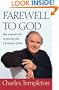 Farewell to God: My Reasons for Rejecting the Christian Faith