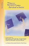 The Adult Students Guide to Survival and Success (4th Edition)