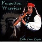 Click here to buy FORGOTTEN WARRIORS by  EDDIE THREE EAGLES .