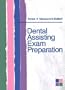 Dental Assisting Exam Preparation, 1e