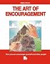 The Art of Encouragement: How You Can Encourage Yourself and Other People