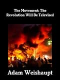 The Movement: The Revolution will be Televised