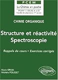 Chimie organique, tome 1 : Structure et r�activit� - Spectroscopie