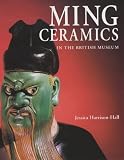 Catalogue of Late Yuan and Ming Ceramics in the British Museum