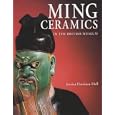 Ming Ceramics in the British Museum by Jessica Harrison-Hall