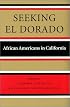 Seeking El Dorado: African Americans in California