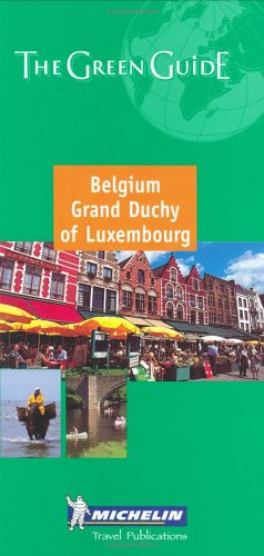 City Travel Guides Discounted  Books : Michelin the Green Guide Belgium/Grand Duchy of Luxembourg (Michelin Green Guides)