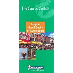 Belgium Luxembourg Green Guide (Michelin Green Guides)
