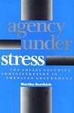 Agency under Stress: The Social Security Administration in American Government