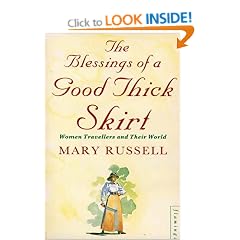 The Blessings of a Good Thick Skirt: Women Travellers and Their World