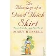 The Blessings of a Good Thick Skirt: Women Travellers and Their World by Mary Russell