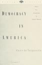 Democracy in America, Volume 1 (Vintage Classics)