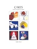 Food and Drink : Cakes from Concept to Creation