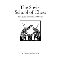 The Soviet School of Chess: How Russia Dominated World Chess (Hardinge Simpole Chess Classics)