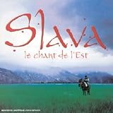 Slava: Le Chant de l
