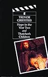Hope in the year two ; and, Thatcher's children