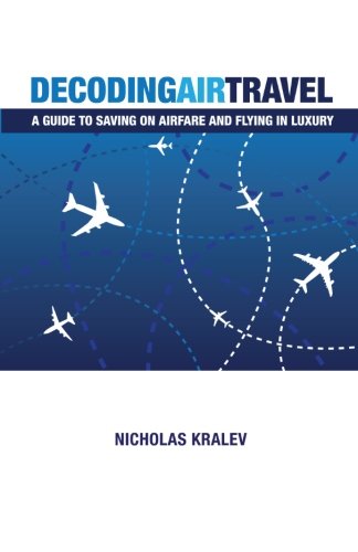 Decoding Air Travel: A Guide to Saving on Airfare and Flying in Luxury