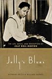 Jelly's Blues: The Life, Music, and Redemption of Jelly Roll Morton image