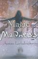 Magic or Madness