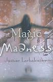 Magic or Madness