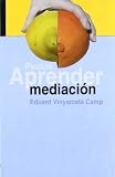Aprender Mediacion (Spanish Edition)