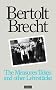 The Measures Taken and Other Lehrstucke (Modern Plays): AND 