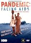 Pandemic - Facing AIDS Pandemic - Facing AIDS