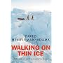 Walking On Thin Ice: In Pursuit of the North Pole
