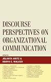 Discourse Perspectives on Organizational Communication (Fairleigh Dickinson University Press Communication Studies Series)
