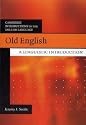 Old English: A Linguistic Introduction (Cambridge Introductions to the English Language)