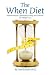 The When Diet: Mathematically Optimizing Eating and Exercise for Weight Loss