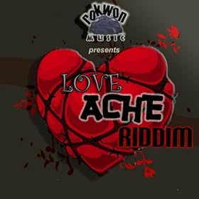 Love Ache Riddim