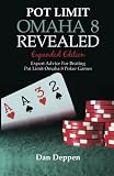 Pot Limit Omaha 8 Revealed Expanded Edition: Expanded and Updated, With Over 50 Pages of New Content