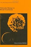 Molecular Biology in Blood Transfusion: Proceedings of the 24th International Symposium on Blood Transfusion, Groningen 1999 (Developments in Hematology and Immunology)
