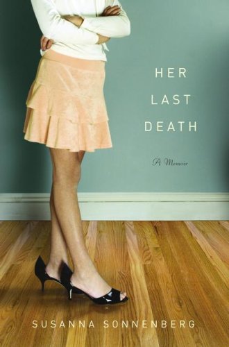 Her Last Death: A Memoir