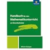 Handb�cher Mathematik: Handbuch f�r den Mathematikunterricht an Grundschulen