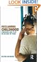 Reclaiming Childhood: Freedom and Play in an Age of Fear