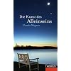 Die Kunst des Alleinseins